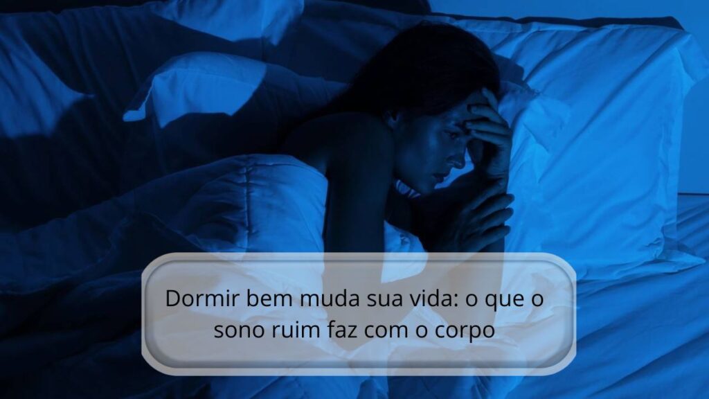 Dormir bem muda sua vida ao influenciar o corpo, a mente e o nível de energia após noites mal dormidas